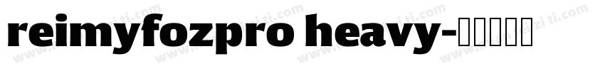 reimyfozpro heavy字体转换